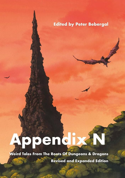 Appendix N, Revised & Expanded Edition: Weird Tales from the Roots of Dungeons & Dragons
