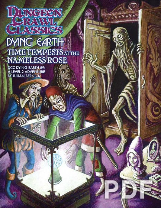 Dungeon Crawl Classics RPG: Dying Earth #9 Time Tempests at the Nameless Rose
