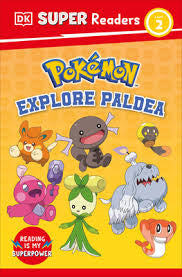 Pokemon: DK Super Readers Level 2- Pokemon Explore Paldea