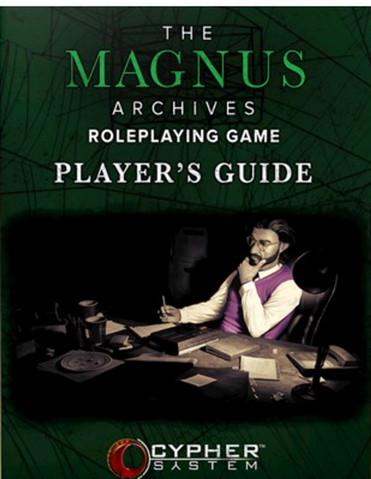 The Magnus Archives RPG: Players Guide