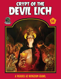 Dungeon Crawl Classics RPG: Crypt of the Devil Lich