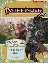 Pathfinder RPG 2E: Adventure- Stolen Fate 2- The Destiny War