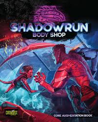 Shadowrun RPG: Body Shop