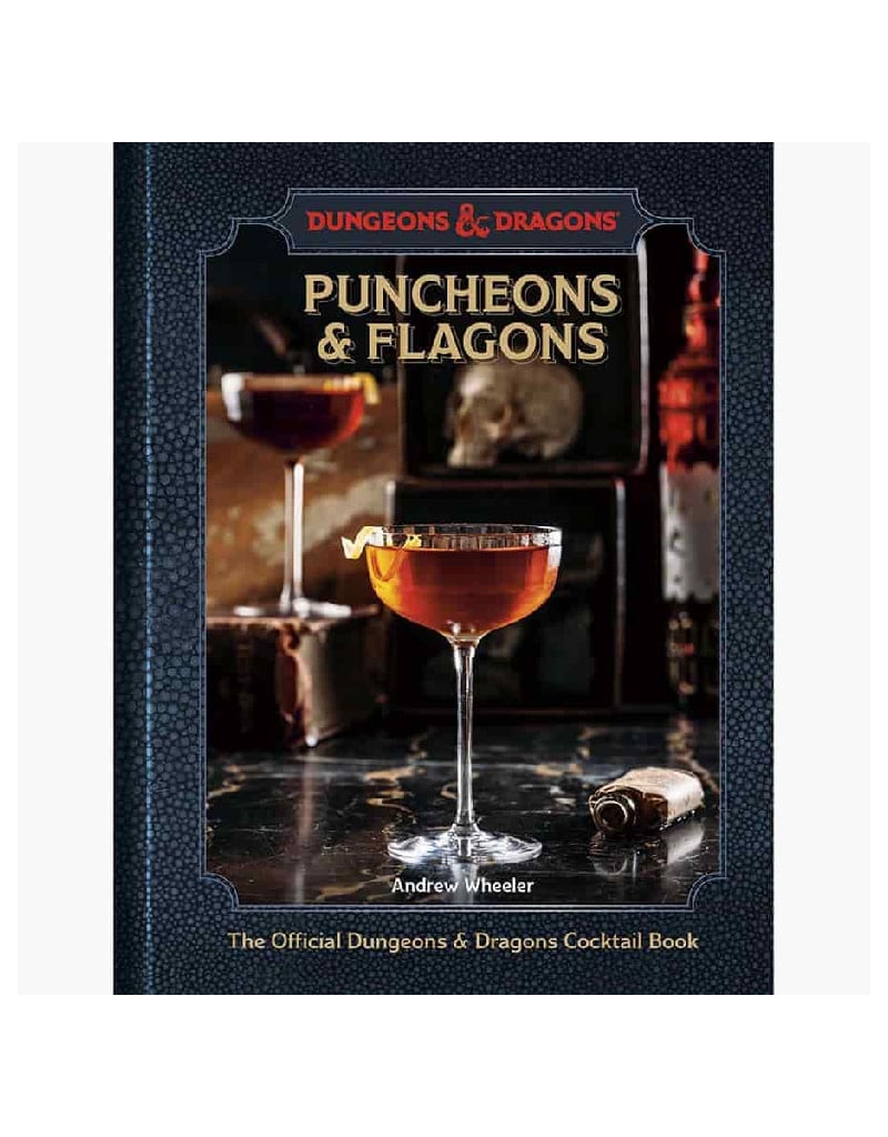 Dungeons & Dragons: Puncheons and Flagons- Official Cocktail Book
