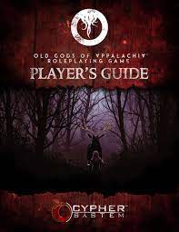 Old Gods of Appalachia RPG: Players Guide
