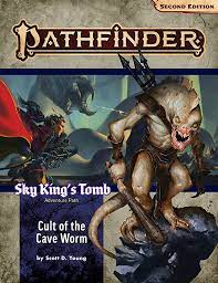 Pathfinder RPG: Adventure Path- Sky King's Tomb Part 2 of 3- Cult of the Cave Worm